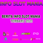 Berita Info Slot Mania Terbaru 2023