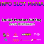 Apa Saja Permainan Slot Yang Cocok Di Mainkan ?