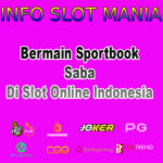 Bermain Sportbook Saba Di Slot Online Indonesia