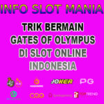 Trik Bermain Gates of Olympus Di Slot Online Indonesia